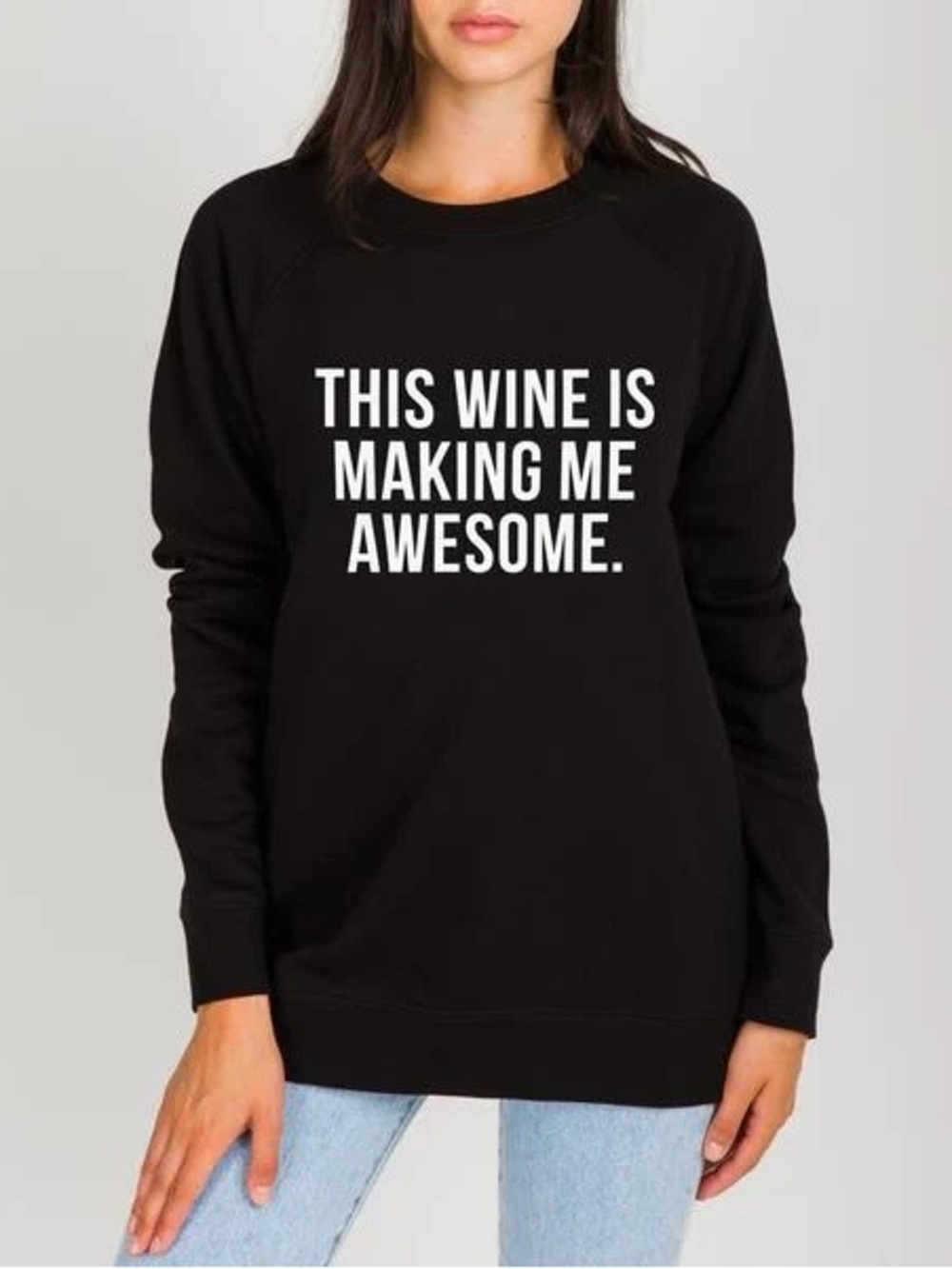 BRUNETTE THE LABEL, This wine is making me awesome crewneck!